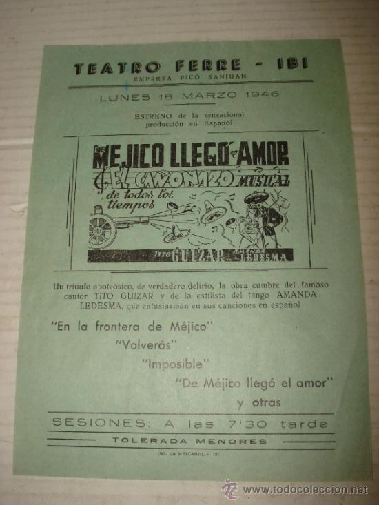 Cine: Antiguo Programa de Mano de Cine Local * DE MEJICO LLEG&Oacute; EL AMOR* en el Teatro Ferre de IBI A&ntilde;o 1946