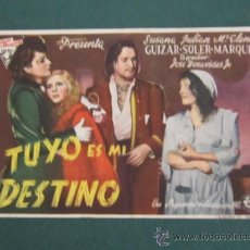 Cine: PROGRAMA DE CINE - TUYO ES MI DESTINO - 1944 . Lote 39316695
