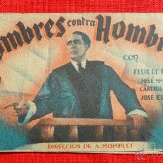 Cine: HOMBRES CONTRA HOMBRES, DOBLE 1936, EXCTE ESTADO, FÉLIX DE POMES, PUBLICIDAD TEATRO MODERNO ALCAZAR