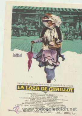 Folhetos de m&atilde;o de filmes antigos de cinema: La Loca de Chaillot. Sencillo de Procines.  &iexcl;IMPECABLE!
