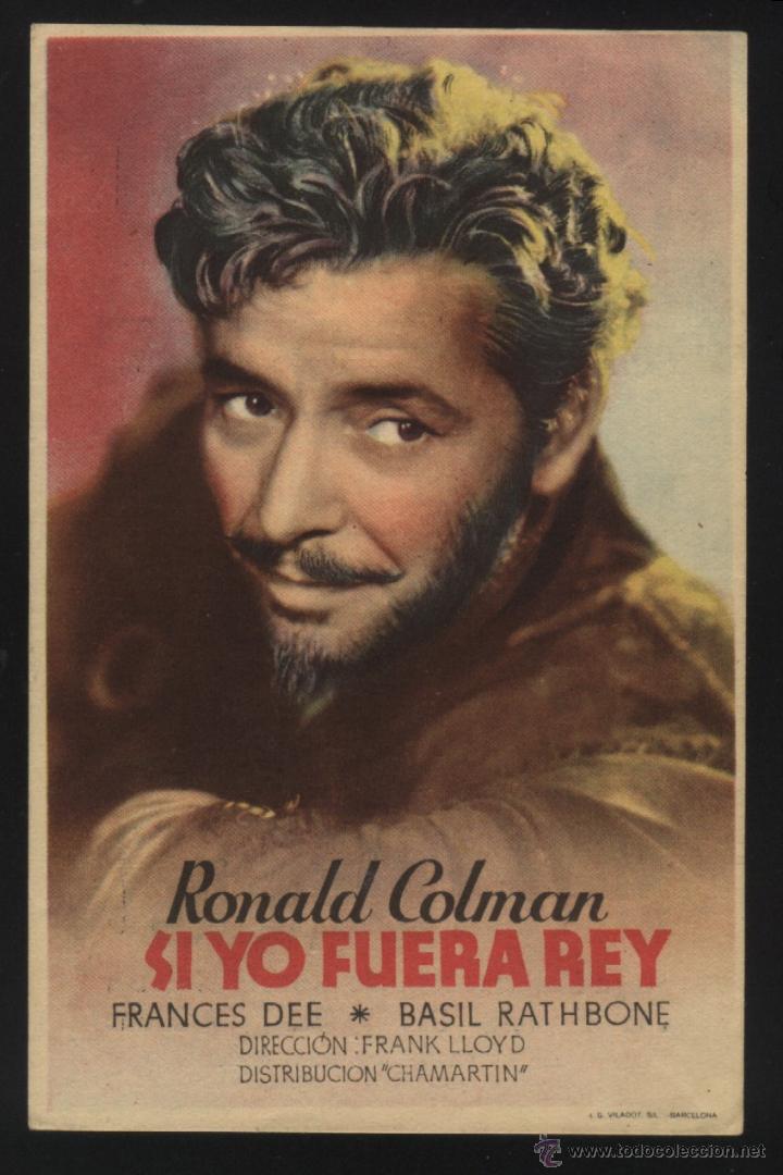 Cinema: P-3323- SI YO FUERA REY (If I Were King) (PALACIO CINEMA - VALENCIA) Ronald Colman - Basil Rathbone