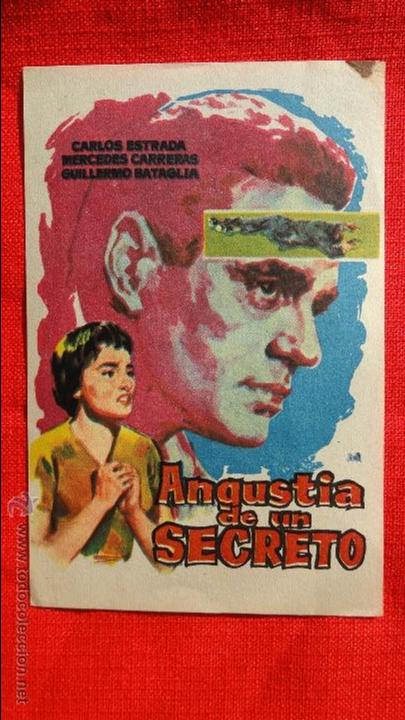 Folhetos de m&atilde;o de filmes antigos de cinema: ANGUSTIA DE UN SECRETO, SENCILLO ORIGINAL, CARLOS ESTRADA, SIN PUBLICIDAD