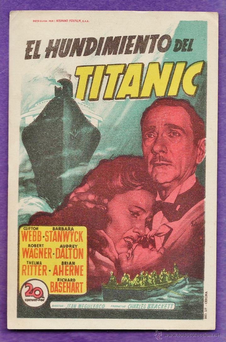 Cine: folleto mano - el hundimiento del titanic - c. webb / b. stanwyck - sin publicidad -a&ntilde;os 40 / 50