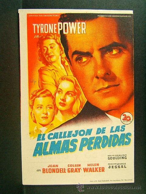 Cine: CINE ARGENTINA-BARCELONA-EL CALLEJON DE LAS ALMAS PERDIDAS-EDMUND GOULDING-TYRONE POWER-SOLIGO-1949.