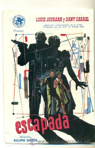 Cine: ESCAPADA LOUIS JOURDAN , DANY CARREL - LA ESCAPADA - PROGRAMA ORIGINAL CON PROPAGANDA - - Foto 1