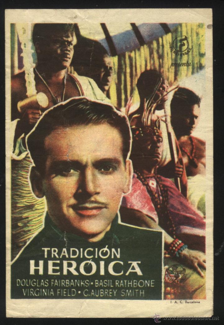  Foglietti di film di film antichi di cinema: Q-04008- TRADICI&Oacute;N HEROICA (The Sun Never Sets) (TEATRO BERGIDUM - PONFERRADA) Douglas Fairbanks Jr