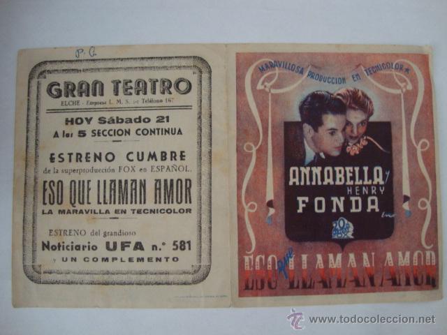 Cine: ANTIGUO FOLLETO MANO DOBLE ORIGINAL ESO QUE LLAMAN AMOR COMIENZOS DE HENRY FONDA A&Ntilde;OS 40/50 ELCHE.