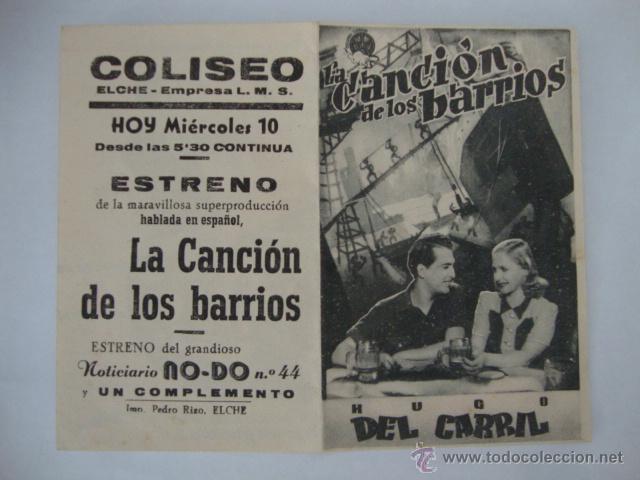 Cine: ANTIGUO FOLLETO MANO Programa Doble LA CANCION DE LOS BARRIOS ELCHE COLISEO A&Ntilde;OS 40
