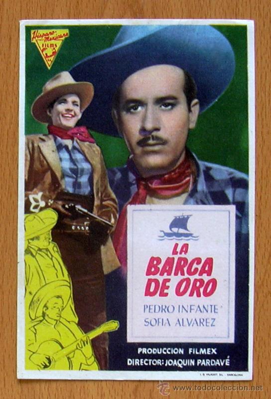 Folhetos de m&atilde;o de filmes antigos de cinema: La barca de oro - Interpretada por Pedro Infante