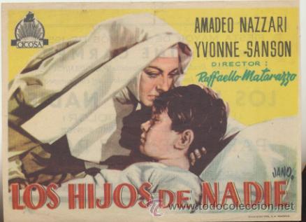 Folhetos de m&atilde;o de filmes antigos de cinema: Los Hijos de nadie. Sencillo de Cicosa.  Cine Carmen - Palam&oacute;s  1954.