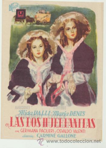  Foglietti di film di film antichi di cinema: Las Dos Huerfanitas. Sencillo de Ufisa. Cinema Azul  1944.