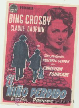  Foglietti di film di film antichi di cinema: El Ni&ntilde;o perdido. Sencillo de Paramount.  Teatro Emperador - Le&oacute;n  1954. &iexcl;IMPECABLE!