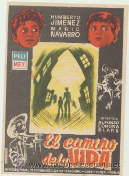 Folhetos de m&atilde;o de filmes antigos de cinema: El camino de la Vida. Sencillo de Pelimex.