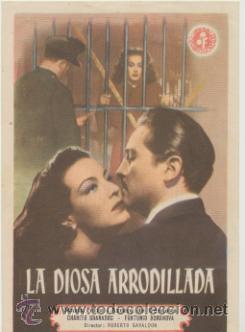  Foglietti di film di film antichi di cinema: La Diosa arrodillada. Sencillo de Suevia Films.  Gran Cinema Array&aacute;n.