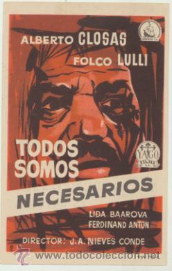  Foglietti di film di film antichi di cinema: Todos somos necesarios. Sencillo de Dipenfa.   Cine Avenida - Don Benito  1957.