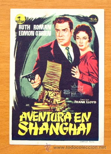 Foglietti di film di film antichi di cinema: Aventuras en Shanghai - Ruth Roman, Edmon O&acute;Brien - Con publicidad