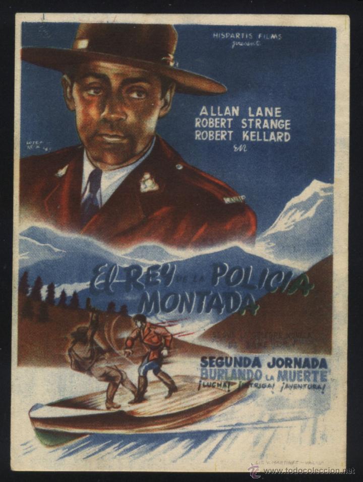  Flyers Publicitaires de films Anciens: Q-04690- EL REY DE LA POLICIA MONTADA (BURLANDO LA MUERTE) Allan Lane - Robert Strange