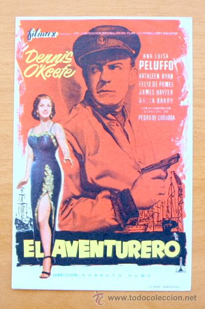 Kino: El Aventurero - Dennis O&acute;Keefe, Ana Luisa Peluffo -Folleto Con publicidad Cine Casablanca, Alcira