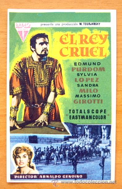 Folhetos de m&atilde;o de filmes antigos de cinema: El Rey Cruel - Edmund Purdom, Sylvia Lopez - Folleto Con Publicidad - Cine Casablanca, Alcira
