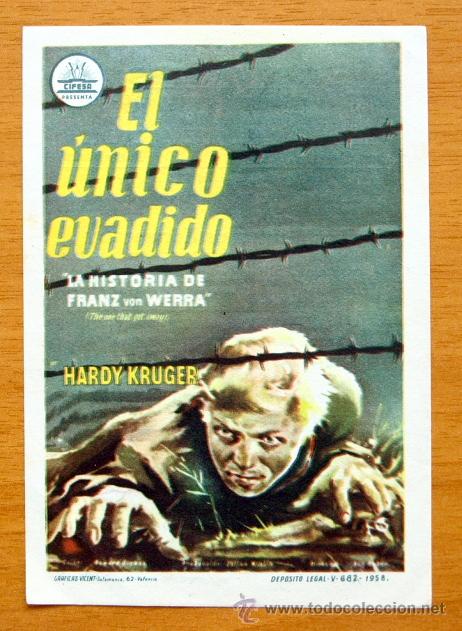  Flyers Publicitaires de films Anciens: El &Uacute;nico evadido - Hardy Kruger - Folleto con publicidad Cine Cervates -Gran Teatro -Giner