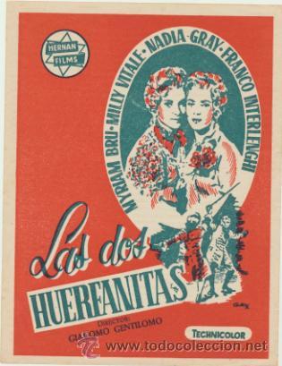  Flyers Publicitaires de films Anciens: Las dos Huerfanitas. Sencillo de Hernan Films.