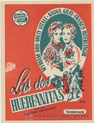  Flyers Publicitaires de films Anciens: Las dos Huerfanitas. Sencillo de Hernan Films.