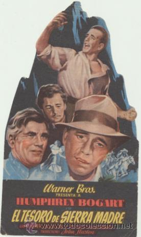  Flyers Publicitaires de films Anciens: El Tesoro de Sierra madre. Troquelado de WB.   Centro Artesano.