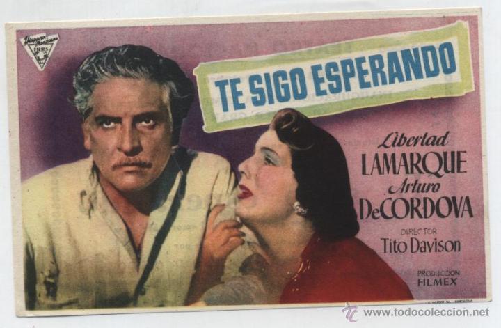 Cine: Te sigo esperando. Sencillo de Hispano Mexicana.  Teatro Naciona  1953.