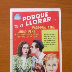 Cine: PORQUE TE VI LLORAR - PASTORA PEÑA, JULIO PEÑA, MANUEL ARBÓ. Lote 16018371