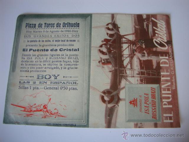 Cine: ANTIGUO PROGRAMA DOBLE El puente de cristal Isa Pola Rossano Brazi Filippo Scelzo ORIHUELA 1944