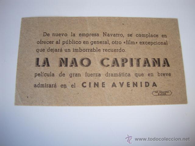 Cine: ANTIGUO Y RARO PROGRAMA LA NAO CAPITANA CINE AVENIDA EMPRESA NAVARRO ELCHE A&Ntilde;OS 40