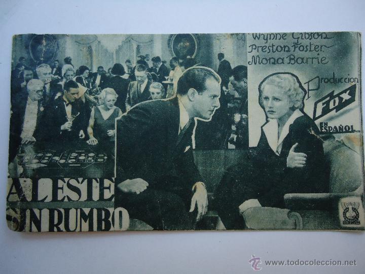 Cine: PROGRAMA DE CINE, AL ESTE SIN RUMBO. CON PRESTON FOSTER, EN FORMA DE TARJETA. VER DORSO.