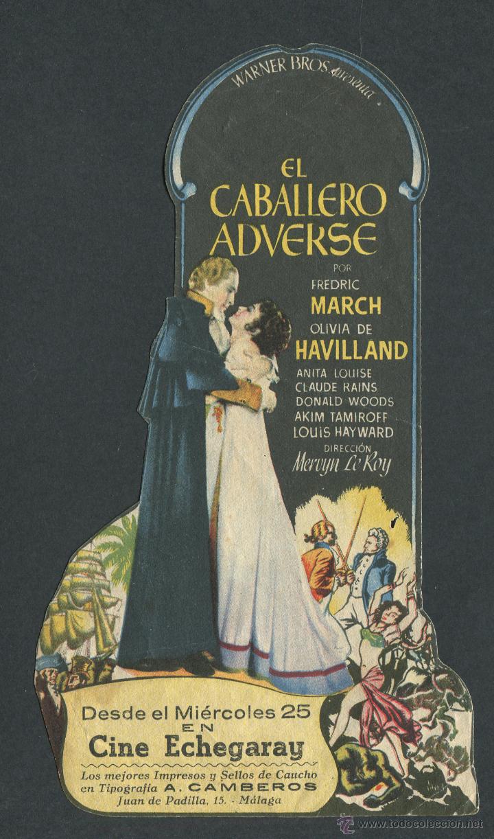 Cinema: TROQUELADO - EL CABALLERO ADVERSE - FREDRIC MARCH - OLIVIA DE HAVILLAND - MERVYN LE ROY PUBLICIDAD