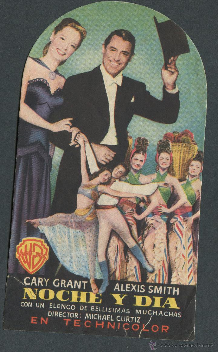  Flyers Publicitaires de films Anciens: NOCHE Y D&Iacute;A - CARY GRANT, ALEXIS SMITH - PROGRAMA TROQUELADO - CON PUBLICIDAD.