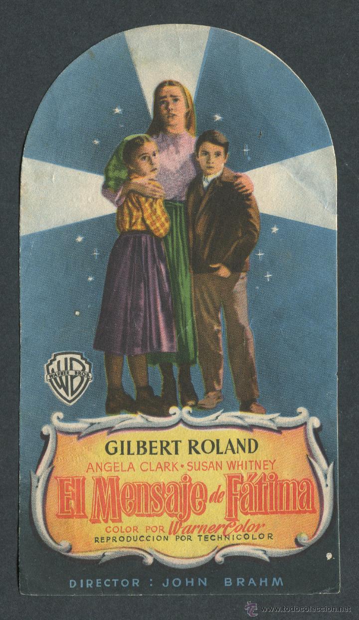  Foglietti di film di film antichi di cinema: El mensaje de F&aacute;tima - Gilbert Roland, Angela Clark - Programa troquelado - Con publicidad