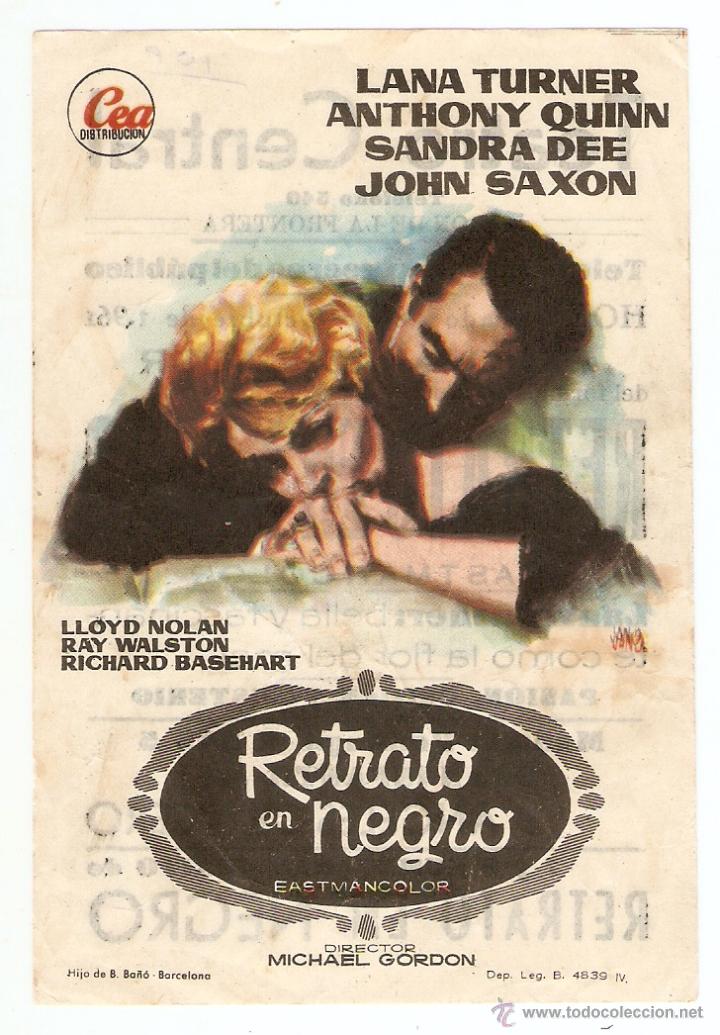 Cinema: RETRATO EN NEGRO - LANA TURNER, ANTHONY QUINN, SANDRA DEE, JOHN SAXON -MICHAEL GORDON-TEATRO CENTRAL