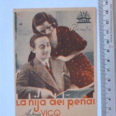 Cine: FOLLETO DE MANO DE CARTULINA -LA HIJA DEL PENAL-1936