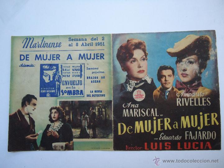  Flyers Publicitaires de films Anciens: DE MUJER A MUJER. AMPARITO RIVELLES, ANA MARISCAL, C/P. CINE MARTINESE 1951, ALB.