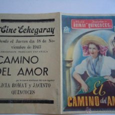 Cine: EL CAMINO DEL AMOR. ALICIA ROMAY, JACINTO QUINCOCES, DOBLE. PUBLICIDAD CINE ECHEGARAY. 1943.. Lote 51791677