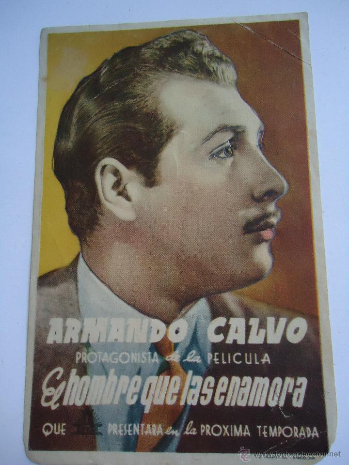 Cinema: EL HOMBRE QUE LAS ENAMORA. 1943 ARMANDO CALVO. LUCHI SOTO, S/P. ALB.