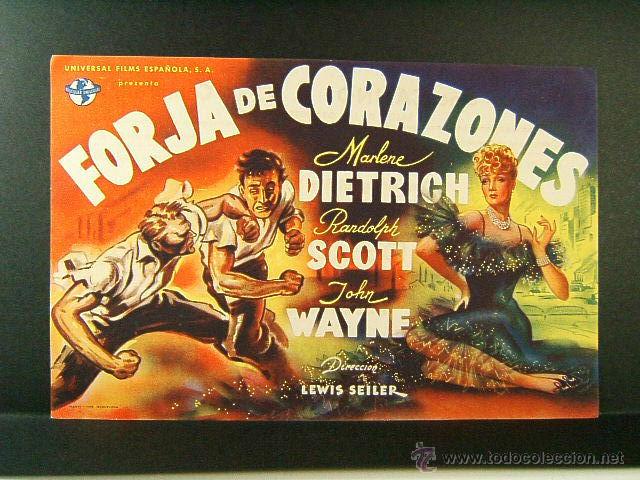 Cine: FORJA DE CORAZONES-TEATRO-CASINO DE CAMPRODON-LEWIS SEILER-MARLENE DIETRICH-JOHN WAYNE-1945-PERFECTO