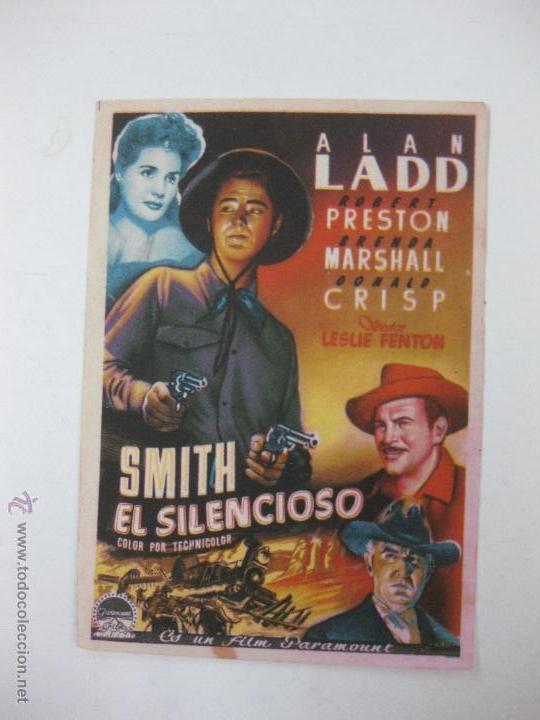 Cine: PROGRAMA DE CINE. SMITH EL SILENCIOSO. ALAN LADD, ROBERT PRESTON......PARAMOUNT - Foto 1