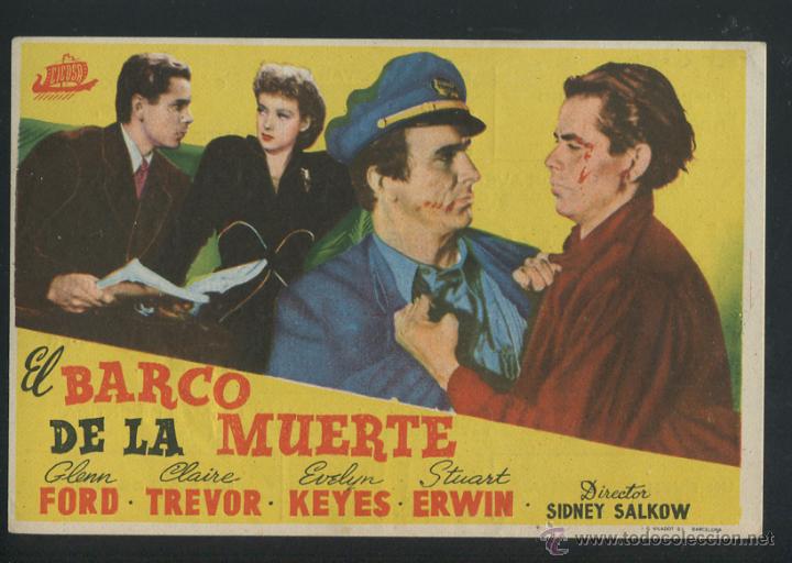Cine: PROGRAMA El barco de la muerte - Glenn Ford, Claire Trevor - Con publicidaD