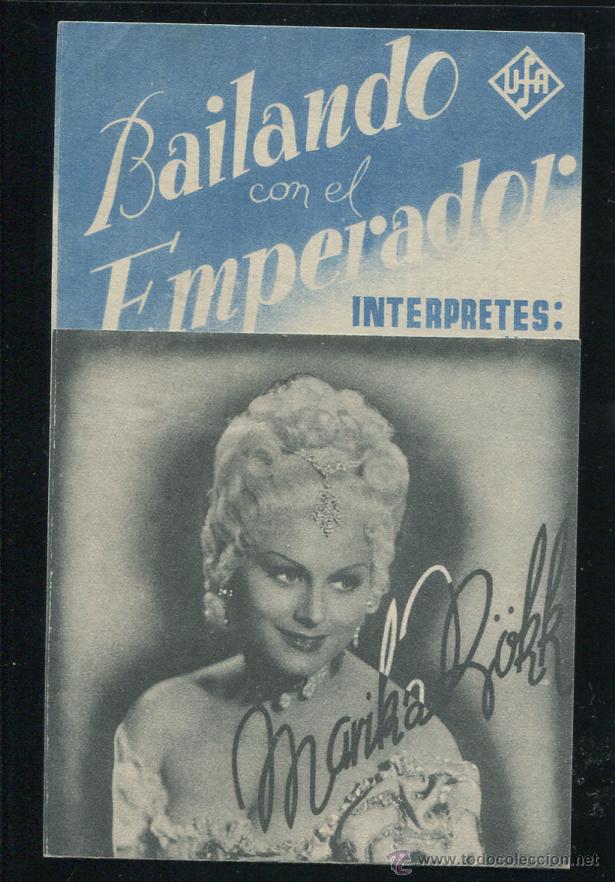 Folhetos de m&atilde;o de filmes antigos de cinema: PROGRAMA DE CINE, BAILANDO CON EL EMPERADOR, CON MARIKA R&Ouml;KK. CON PUBLICIDAD