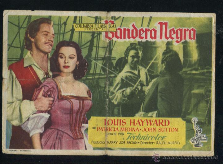  Flyers Publicitaires de films Anciens: PROGRAMA BANDERA NEGRA - Ralph Murphy - Louis Hayward , Patricia Medina , John Sutton CON PUBLICIDAD