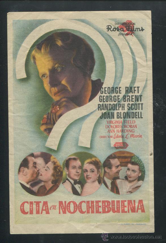 Folhetos de m&atilde;o de filmes antigos de cinema: PROGRAMA cita en nochebuena - george raft, george brent randolph scott, joan blondell CON PUBLICIDAD