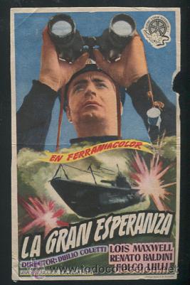 Kino: PROGRAMA LA GRAN ESPERANZA (Lois Maxwell - Renato Baldini - Carlo Bellini - Aldo Bufi Landi)