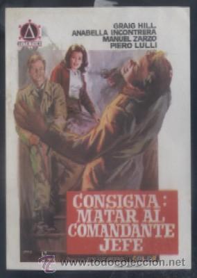Cine: PROGRAMA DE CINE: CONSIGNA: MATAR AL COMANDANTE JEF E. PC-3460 ,2 - Foto 1