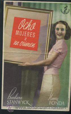 Folhetos de m&atilde;o de filmes antigos de cinema: PROGRAMA OCHO MUJERES Y UN CRIMEN. BARBARA STANWYCK, HENRY FONDA.