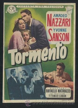 Cine: PROGRAMA TORMENTO (Amedeo Nazzari - Yvonne Sanson - Annibale Betrone - Mario Ferrari) CON PUBLICIDAD